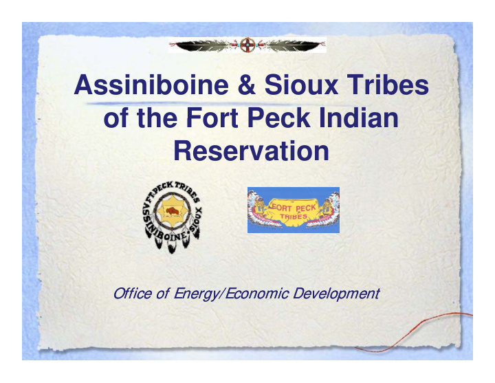 assiniboine sioux tribes of the fort peck indian of the
