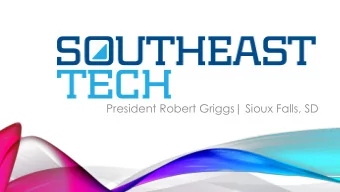 President Robert Griggs| Sioux Falls, SD  President Ann Bolman| Rapid City, SD  wdt.edu