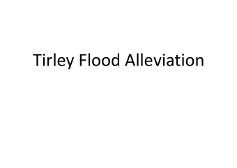 Tirley Flood Alleviation  Tirley outfall  Proposal  Pre-cast concrete outfalls at rivers edge