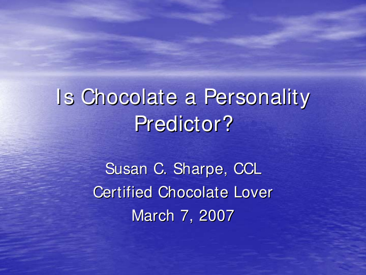 is chocolate a personality is chocolate a personality