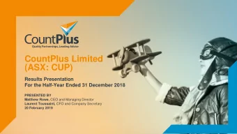CountPlus Limited  (ASX: CUP)  Results Presentation  For the Half-Year Ended 31 December 2018