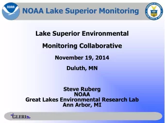 NOAA Lake Superior Monitoring  Lake Superior Environmental  Monitoring Collaborative  November 19,