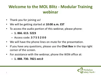 Welcome to the MOL Blitz - Modular Training webinar    Thank you for joining us!   We will be