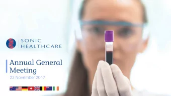 Annual General  Meeting  22 November 2017  Agenda  Sonic Healthcare Annual General Meeting 2017 -