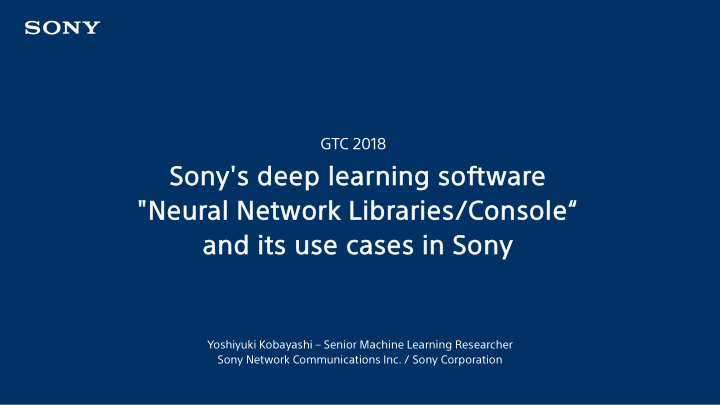 sony s deep learning software neural network libraries