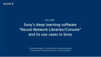 Sony's deep learning software  &quot;Neural Network Libraries/Console  and its use cases in Sony