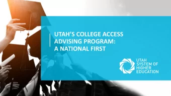 UTAHS COLLEGE ACCESS  ADVISING PROGRAM:  A NATIONAL FIRST  STATEWIDE RESEARCH: UTAH STUDENTS