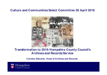 Culture and Communities Select Committee 26 April 2018  Transformation to 2019:  Hampshire County