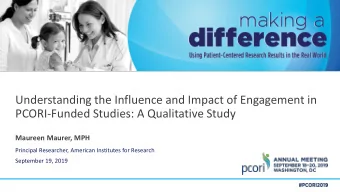 Understanding the Influence and Impact of Engagement in  PCORI-Funded Studies: A Qualitative Study