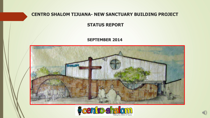 centro shalom tijuana new sanctuary building project