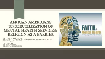 AFRICAN AMER  ERICANS  UNDER  ERUTILIZATION  ON OF  OF  MEN  ENTAL HEA  EALTH SER  ERVICES  ES: