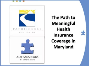 The Path to  Meaningful  Health  Insurance  Coverage in Maryland  States with Autism Insurance