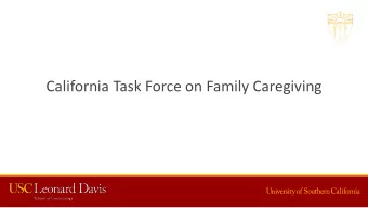 California Task Force on Family Caregiving  Kathy Kelly  Sandi Fitzpatrick, MA  Executive Director
