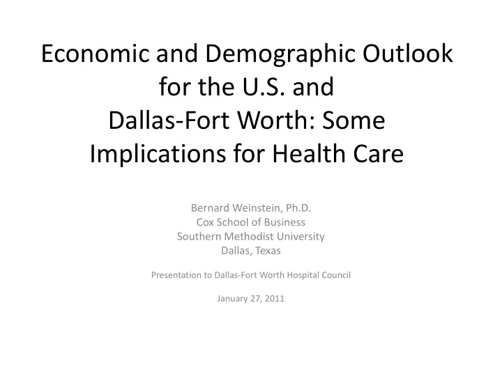 economic and demographic outlook for the u s and dallas