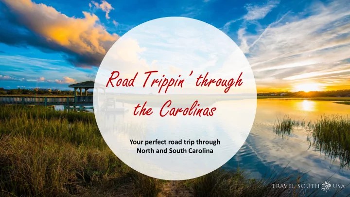 road trippin through the carolinas