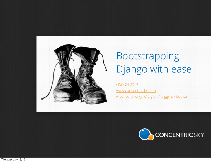 bootstrapping django with ease