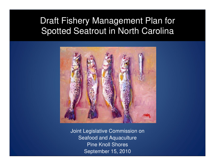 draft fishery management plan for spotted seatrout in
