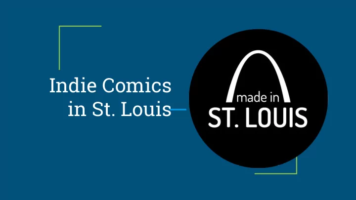 indie comics in st louis why indie