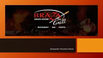 Alessandro Vincente Owner  History  Opened with a business partner  The partnership dissolved