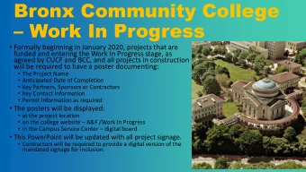Work In Progress  Formally beginning in January 2020, projects that are  funded and entering