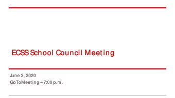 ECSS S  School C  l Council  il Meet in  ing  J  une 3,  3, 2020  2020  GoToMeet  eet ing  7: