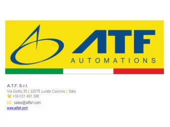 ( +39 031 491 398 * sales@atfsrl.com  www.atfsrl.com  Where we are:  ATF is located in northern