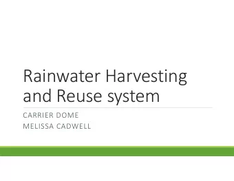 Rainwater Harvesting and Reuse system CARRIER DOME MELISSA CADWELL Carrier Dome Carrier Dome