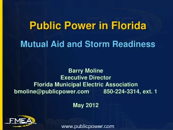 Public Power in Florida  Public Power in Florida  Mutual Aid and Storm Readiness  Mutual Aid and