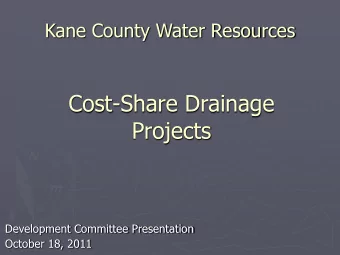 Cost-Share Drainage  Projects  Development Committee Presentation  October 18, 2011  Heaton Park/