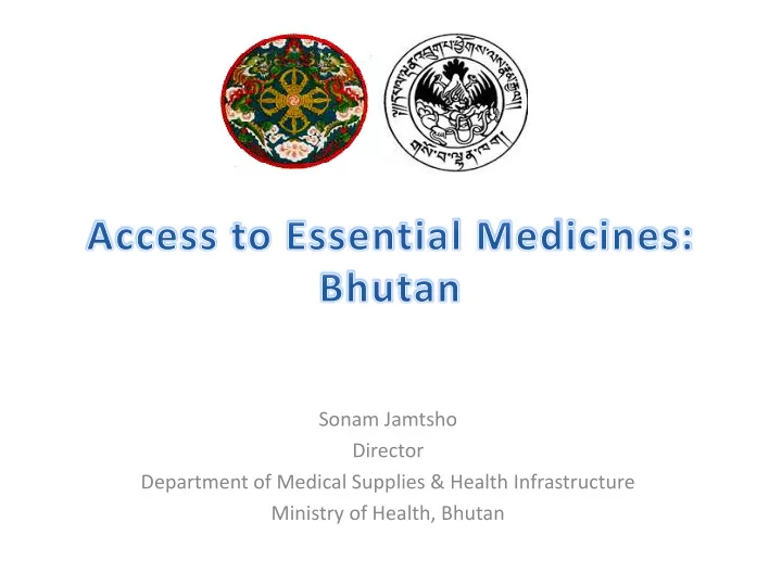 sonam jamtsho director department of medical supplies