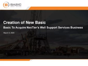Creation of New Basic  Basic To Acquire NexTiers Well Support Services Business  March 9, 2020