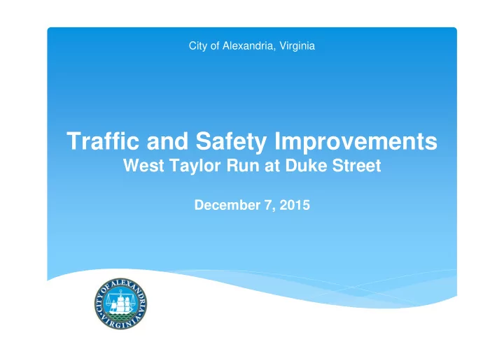 traffic and safety improvements