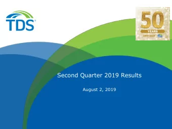 Second Quarter 2019 Results  August 2, 2019  Safe Harbor Statement Under the Private  Securities
