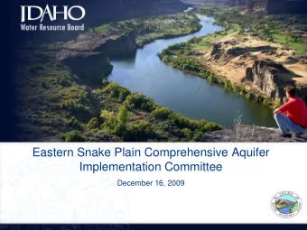 Eastern Snake Plain Comprehensive Aquifer  Implementation Committee  December 16, 2009  Working