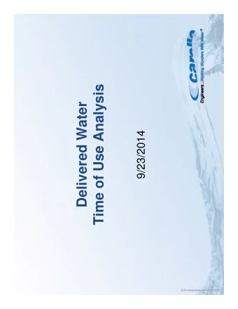 Time of Use Analysis  Delivered Water  y  9/23/2014  rWave.pptx  CarolloTemplateWater  As part of