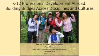 K-12 Professional Development Abroad:  Building Bridges Across Disciplines and Cultures  Teacher