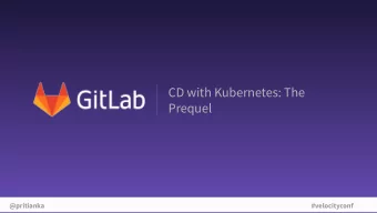 CD with Kubernetes: The  Prequel  @pritianka  @pritianka  #velocityconf  #velocityconf  1  Speaker