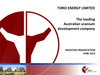 The leading  Australian uranium  development company  INVESTOR PRESENTATION  JUNE 2013  Disclaimer