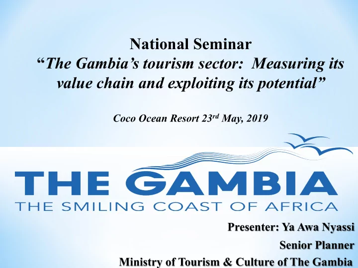 national seminar the gambia s tourism sector measuring