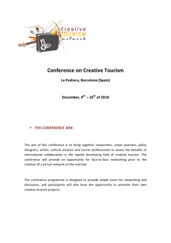 Conference on Creative Tourism La Pedrera, Barcelona (Spain) December, 9 th  10 th of 2010