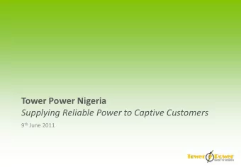 Tower Power Nigeria  Supplying Reliable Power to Captive Customers 9 th June 2011  Contents  I.