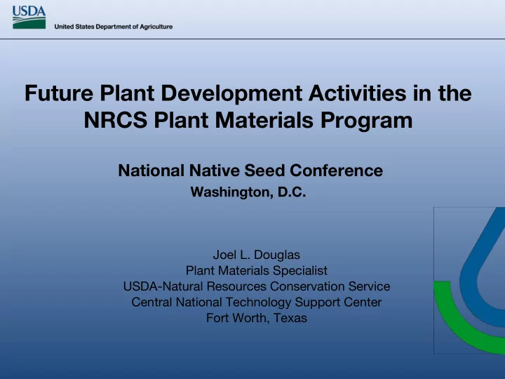 future plant development activities in the nrcs plant