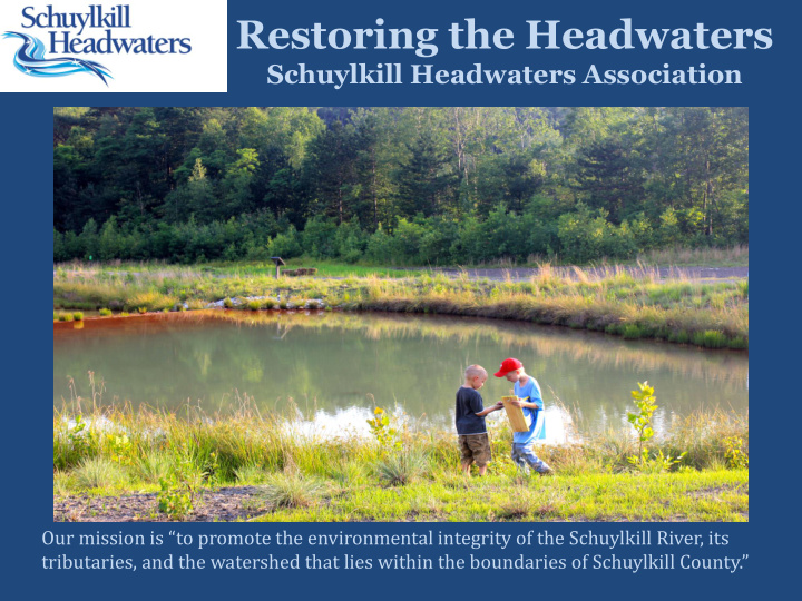 restoring the headwaters