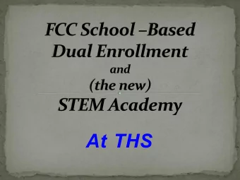 At THS  Reduced tuition  Are you college and career ready?  FCC Course  FCPS Dual Credit