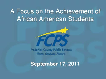 A Focus on the Achievement of African American Students  September 17, 2011  New Racial &amp;