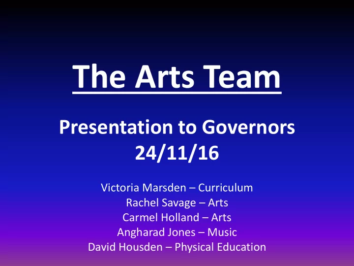 the arts team