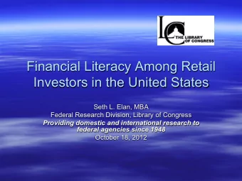Financial Literacy Among Retail  Investors in the United States  Seth L. Elan, MBA  Federal