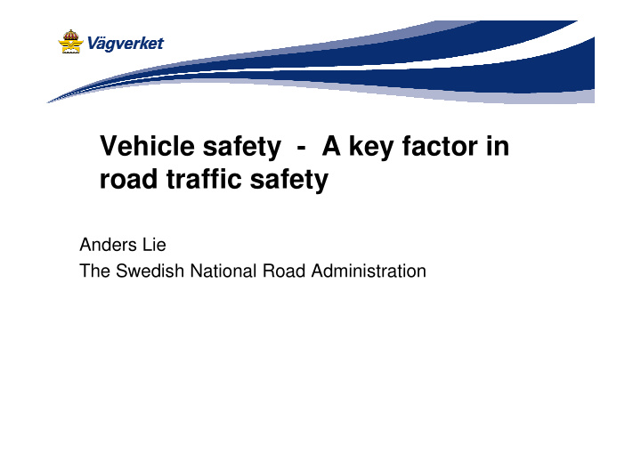 vehicle safety a key factor in road traffic safety