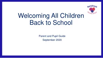 Welcoming All Children  Back to School  Parent and Pupil Guide  September 2020  The New