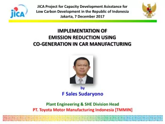 IMPLEMENTATION OF  EMISSION REDUCTION USING  CO-GENERATION IN CAR MANUFACTURING  by  F Sales